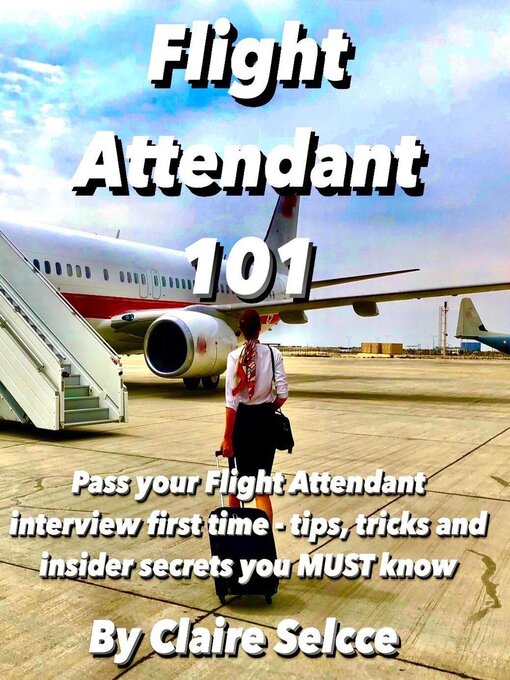 Title details for Flight Attendant 101 by Claire Selcce - Wait list